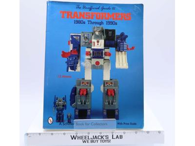 The Unofficial Guide to Transformers 1980s through 1990s by J.E. Alvarez