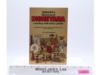 Tomart's Illustrated Disneyana Catalog & Price Guide 1989 by Tom Tumbush