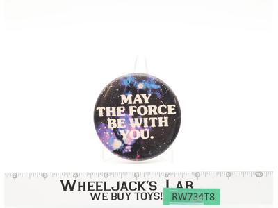 May The Force Be With You. 3" Metal Button Pin Star Wars Vintage