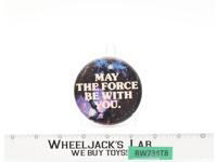 May The Force Be With You. 3" Metal Button Pin Star Wars Vintage