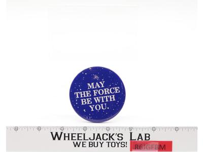 May The Force Be With You. 2.5" Metal Button Pin Star Wars 1977 Vintage