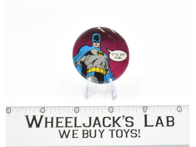 Batman "It's my Job" DC Comics Vintage 1982 Pin
